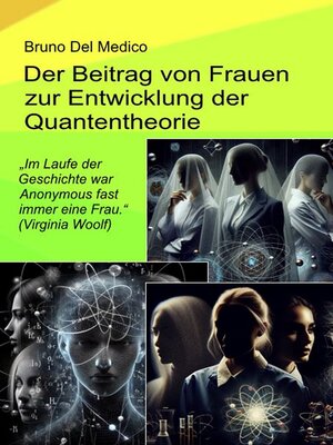 cover image of Der Beitrag von Frauen zur Entwicklung der Quantentheorie